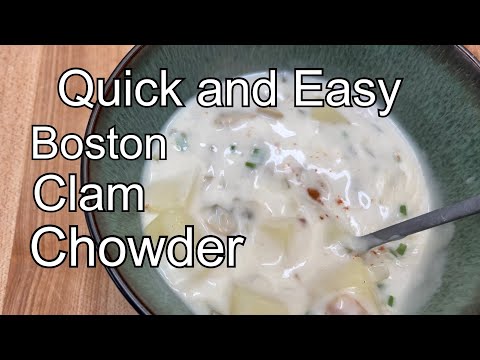 Quick and Easy Boston Clam Chowder