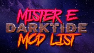 My Darktide Mod List and Recommendations  - OUTDATED, CHECK DESC