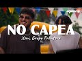 Xavi, Grupo Frontera - No Capea (Letra) ella no capea no capea no capea 