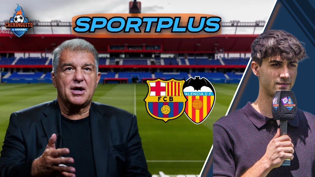 ‼️ ¡EL BARÇA - VALENCIA SERÁ EN EL JOHAN CRUYFF! | Sportplus