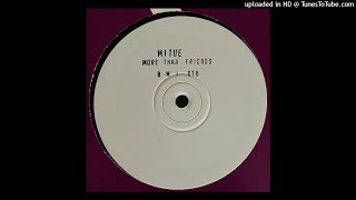 Mi Tue | More Than Friends (Underground Mix)