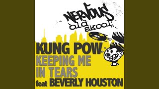 Keeping Me In Tears feat. Beverly Houston (Tears Hard Mix)