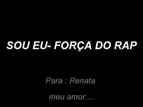 Sou eu - Força do Rap