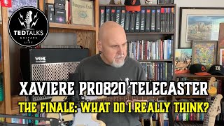 Video thumbnail for @GuitarfetishTV Xaviere PRO820 Telecaster: The Finale - What do I really think? by Ted Talks Guitars & Life