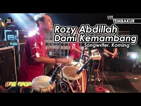 Rozy - Dami Kemambang | FULL KENDANG | FERI KENDANG | ONE NADA Live Tembakur