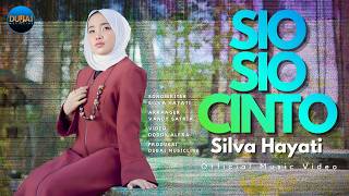 Download lagu Silva Hayati - Sio Sio Cinto mp3