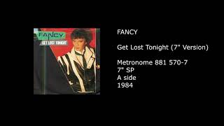 FANCY - Get Lost Tonight (7&#39;&#39; Version) - 1984