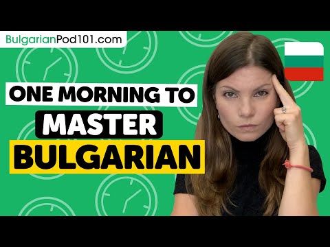 One Morning to Learn Bulgarian (Perfect for All Beginners)