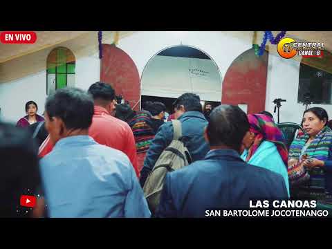 LAS CANOAS SAN BARTOLOME JOCOTENANGO EL QUICHE  EN LAS  ALABANZAS FUENTE CELLESTIAL