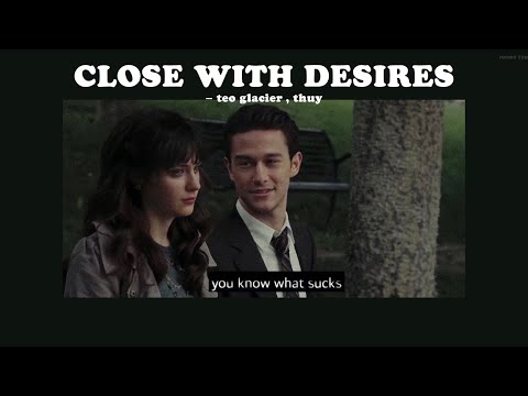𓊆 𝐓𝐇𝐀𝐈𝐒𝐔𝐁  𓊇 แปลเพลง close with desires - teo glacier , thuy