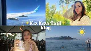 Kız Kıza Fethiye Tatil Vlog 1 | Kaos Dolu Bir Başlangıç ☀️🏖️