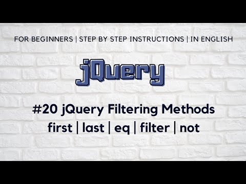 20 jQuery Filtering Methods | first Method | last Method | eq Method | filter Method | not Method