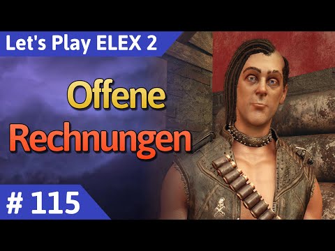 ELEX 2 deutsch Teil 115 - Offene Rechnungen Let's Play