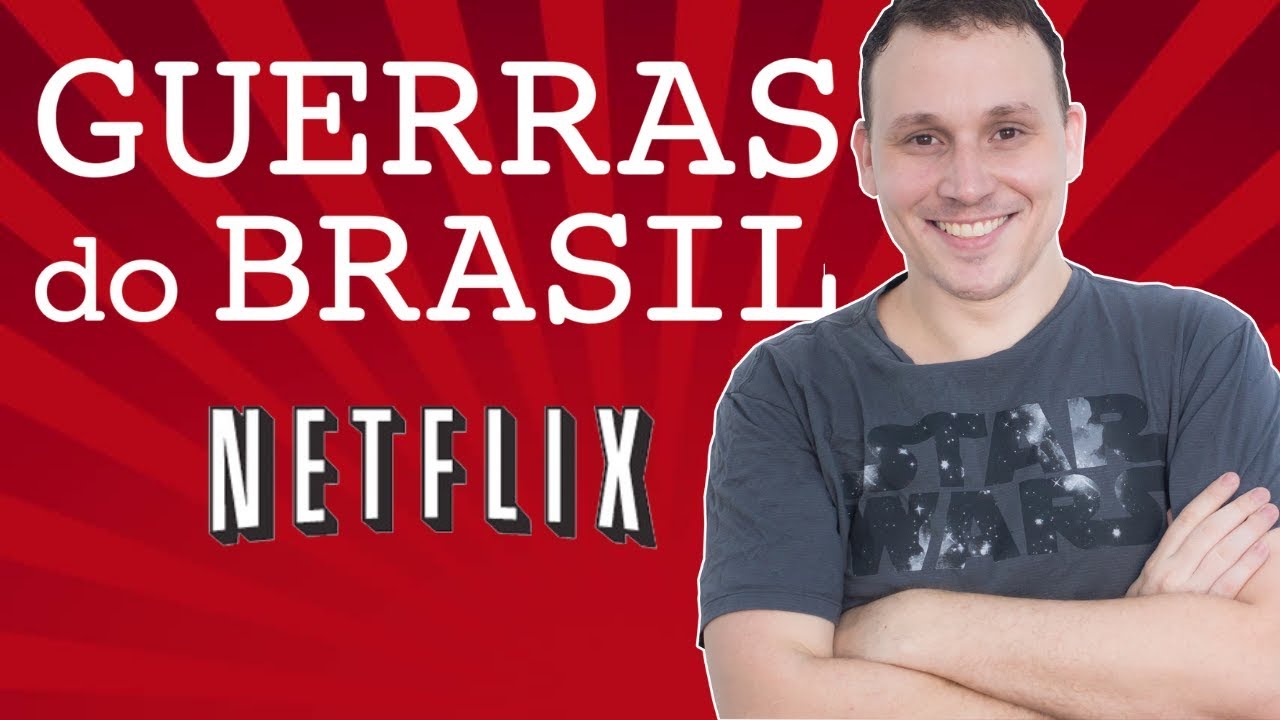 GUERRAS DO BRASIL.DOC NA NETFLIX