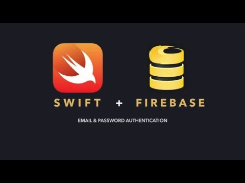Swift + Firebase: Authentication w/ Email & Password
