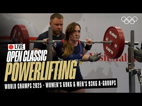 🔴 LIVE Powerlifting | Women's 69kg & Men's 93kg A-Groups | World Classic Open Championships