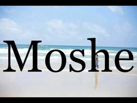 How To Pronounce Moshe🌈🌈🌈🌈🌈🌈Pronunciation Of Moshe