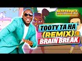 Tooty Ta (Remix) - Brain Break - Following Directions