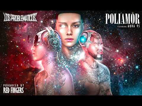 Shisosaloud @bryartz & @AQUAVS0 - Poliamor (Prod. Red Fingers) | Los Problematicos
