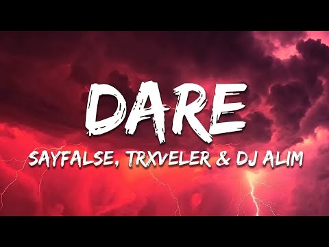 Sayfalse, TRXVELER & DJ ALIM - DARE (Slowed)