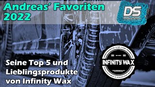 Infinity Wax - Andreas Top 5 Favoriten und Lieblingsprodukte 2022