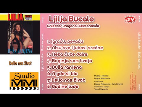 Ljila Bucalo - Delio nas zivot