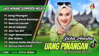 Download lagu UANG PINANGAN - Zicha Anesha Album Terbaik | MALANG DENAI BAMIMPI || LAGU MINANG REMIX VIRAL TERBARU mp3