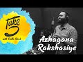 Azhagana Ratchasiye Take 5 With Traffic Block A R Rahman Rakesh Kishore Mikku Kaavil