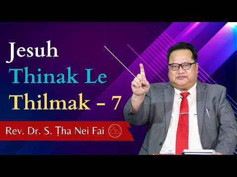 Pathian Thu: Pathian Tello Cun - Rev. Dr. S. Ṭha Nei Fai