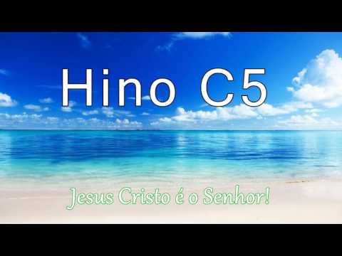 Hino C5 - Oh! que alegria, quão rico Cristo é!