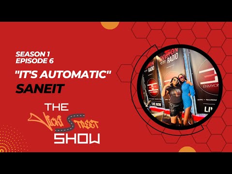 The Vicki Street Show | EP. 7 - It's Automatic feat. Saneit