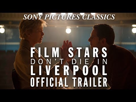 Film Stars Don't Die In Liverpool (2017) Trailer