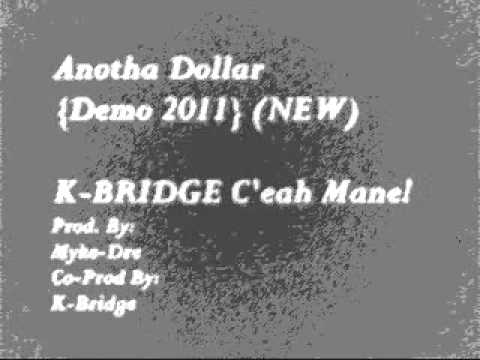 K-Bridge Ft. Myke-Dre - Anotha Dollar [240P] - Toledo Rapper