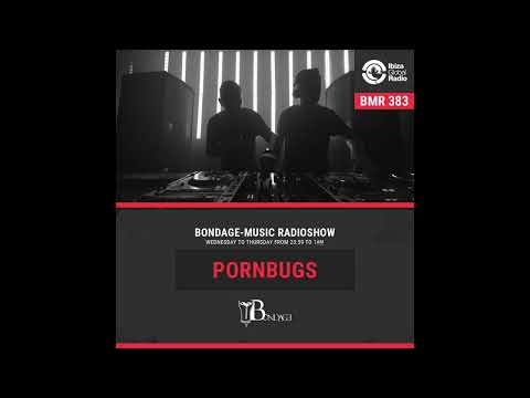 Bondage Music Radio - Edition 383 mixed by Pornbugs