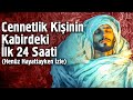 Hz Muhammed Asm Tek Tek Kabirde Başımıza Gelecekleri Anlattı Kabir Azabı