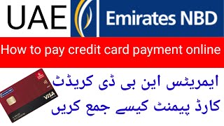 ‏ ‏How to pay Emirates NBD credit card payment/ Emirates NBD credit card ki payment kaise karen