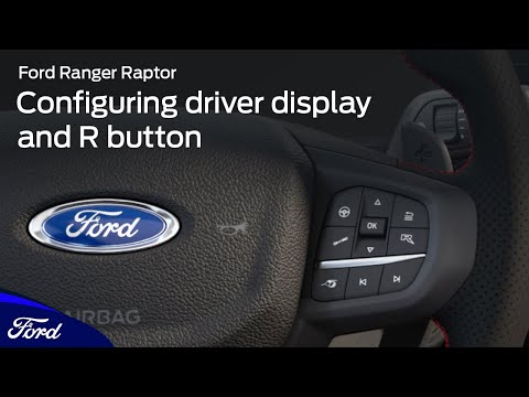 Ford Ranger Raptor | Configuring driver display and R button