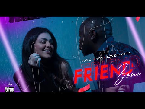 Don G X NGA X David D´Maria - FriendZone
