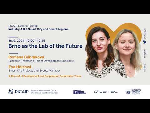 TALK: Brno como o Laboratório do Futuro por Romana Gábrlíková e Eva Holzová (Município de Brno)