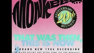 That Was Then, This Is Now - The Monkees 1986