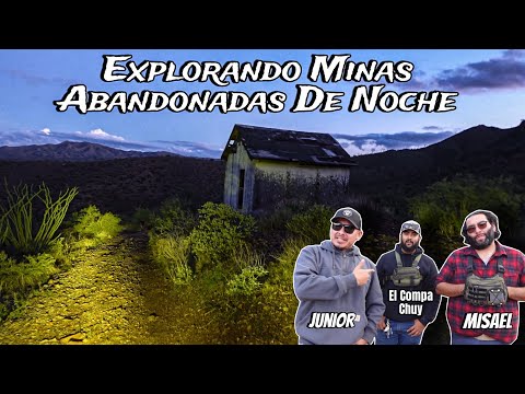 Explorando Minas Abandonadas de Noche😱