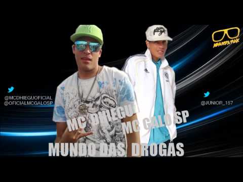 MC DHIEGU & MC GALO SP - MUNDO DAS DROGAS