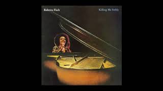 Roberta Flack - Killing Me Softly with His Song