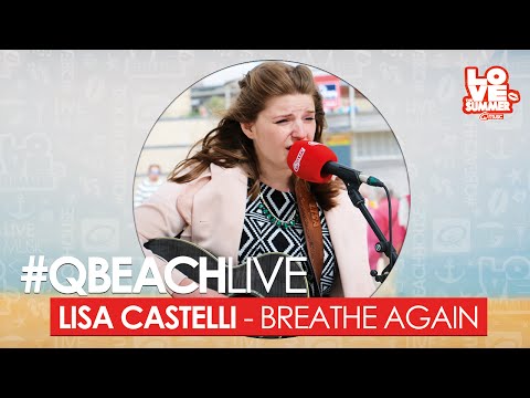 Q-Beach Live: Lisa Castelli - Breathe Again (live bij Q)