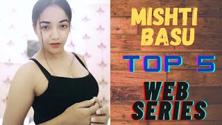 Mishti Basu Top 5 Web Series  Mishti Basu Best Web