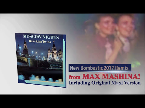 Bazykina Twins - Moscow Nights