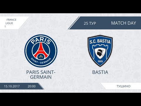 AFL17. France. Ligue 1.  PSG - Bastia