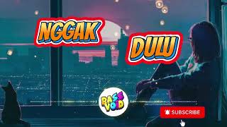 Download lagu DJ SLOW NGGAK DULU VIRAL PALING DICARI TIKTOK  mp3