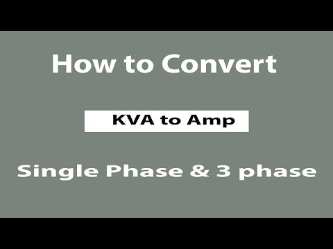 How are single phase and three phase load amps and load kVA calculated | KVA to Amp | Earthbondhon