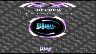 DP Crew - Threesome (Clubbers Delight Remix) [2001]